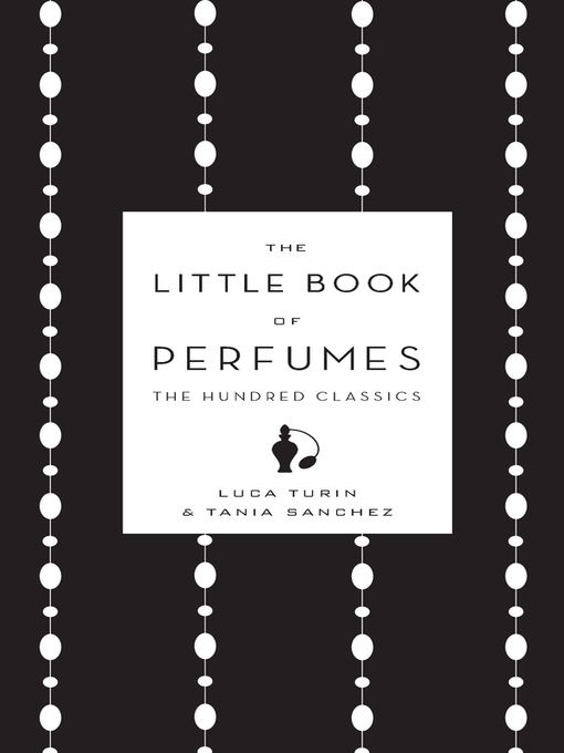 Title details for The Little Book of Perfumes by Luca Turin - Available